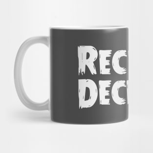 Recently Deceased Mug